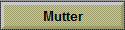 Mutter